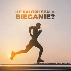 Bieganie ile kalorii: ile naprawdę spalasz podczas treningu?